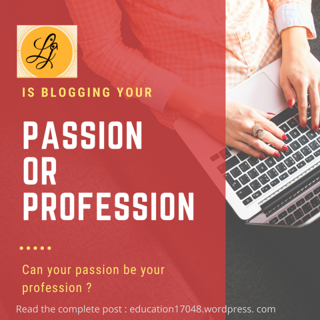 Blogging your passion or profession