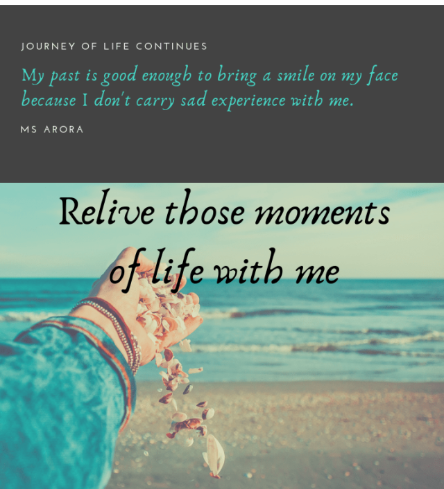 Moments of life, journey of life continues, quotes